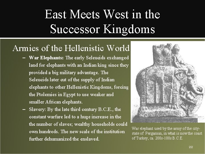 East Meets West in the Successor Kingdoms Armies of the Hellenistic World – War
