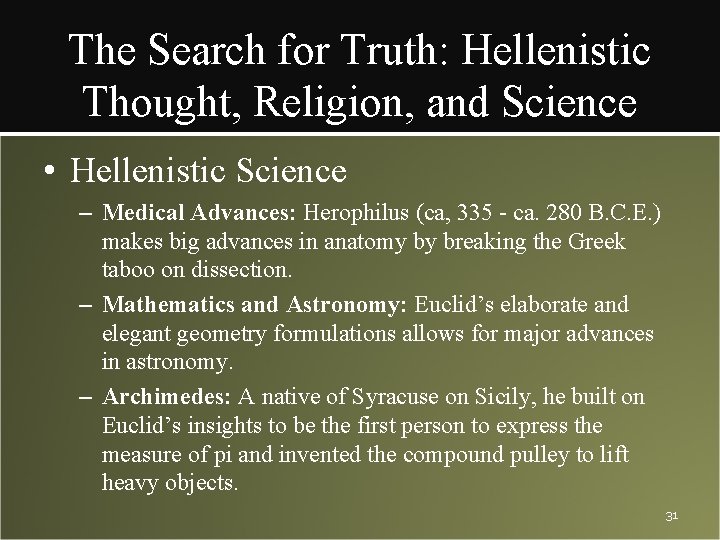 The Search for Truth: Hellenistic Thought, Religion, and Science • Hellenistic Science – Medical