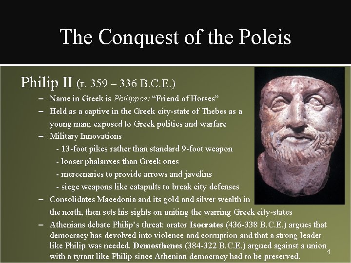 The Conquest of the Poleis Philip II (r. 359 – 336 B. C. E.