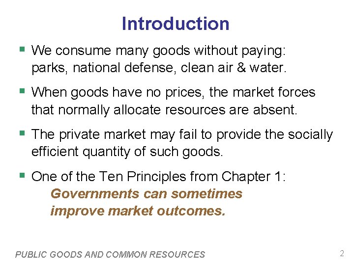 CHAPTER 11 Public Goods and Common Resources Microeonomics