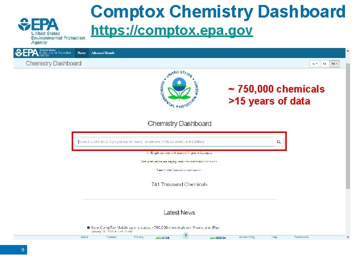 Comptox Chemistry Dashboard https: //comptox. epa. gov ~ 750, 000 chemicals >15 years of