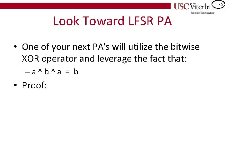 40 Look Toward LFSR PA • One of your next PA's will utilize the