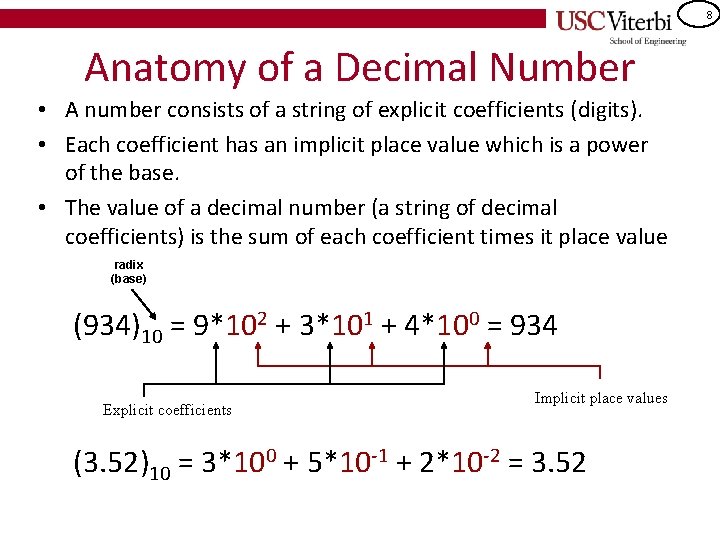 8 Anatomy of a Decimal Number • A number consists of a string of