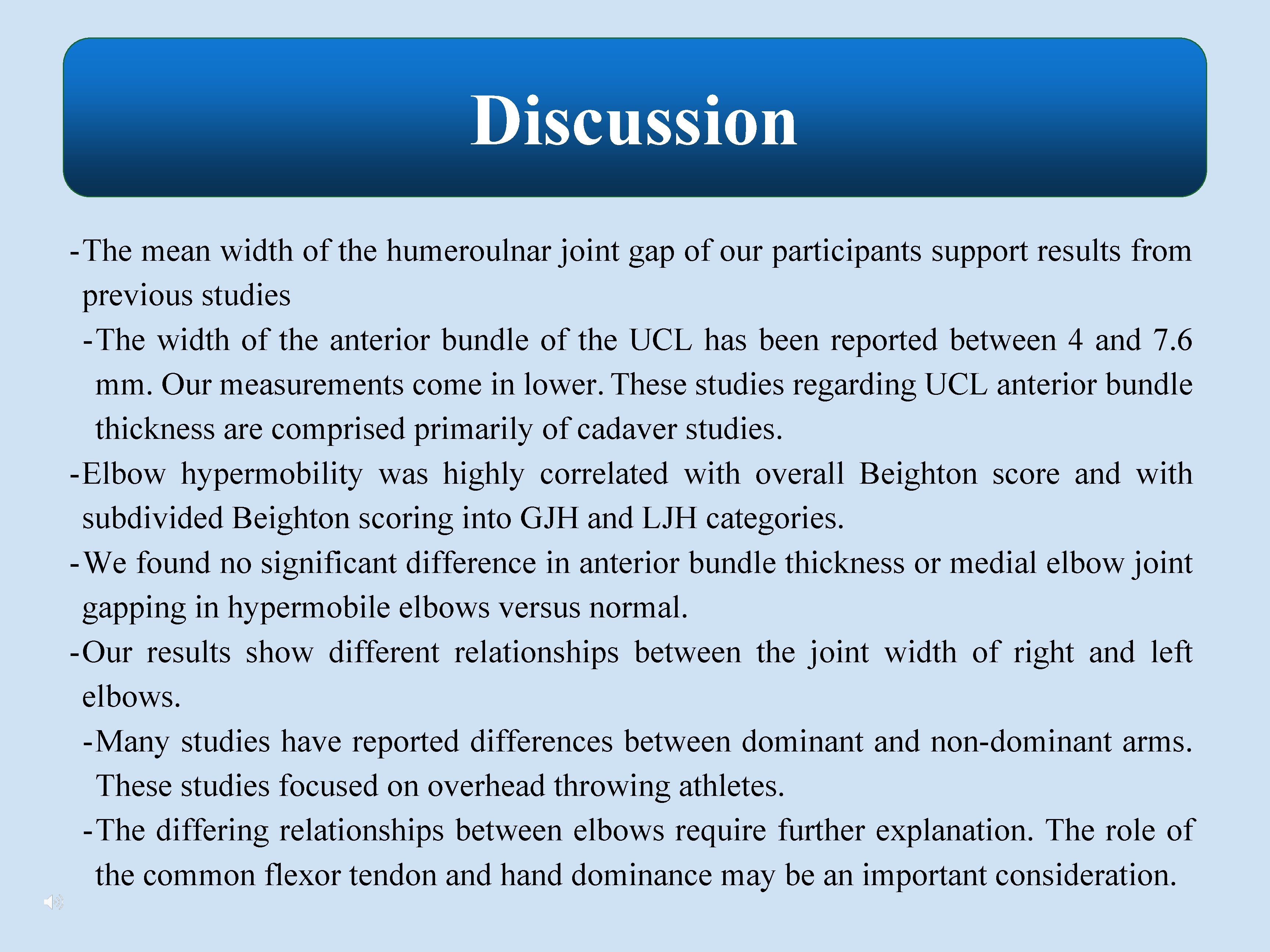 Discussion - The mean width of the humeroulnar joint gap of our participants support