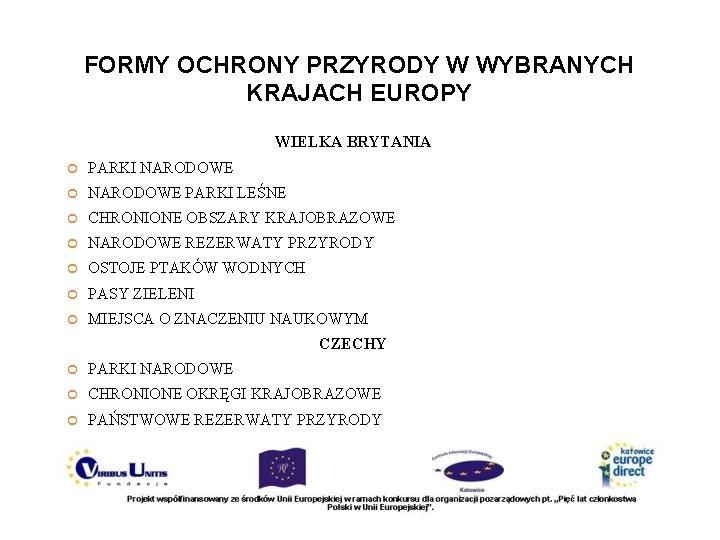 FORMY OCHRONY PRZYRODY W WYBRANYCH KRAJACH EUROPY WIELKA BRYTANIA PARKI NARODOWE PARKI LEŚNE CHRONIONE