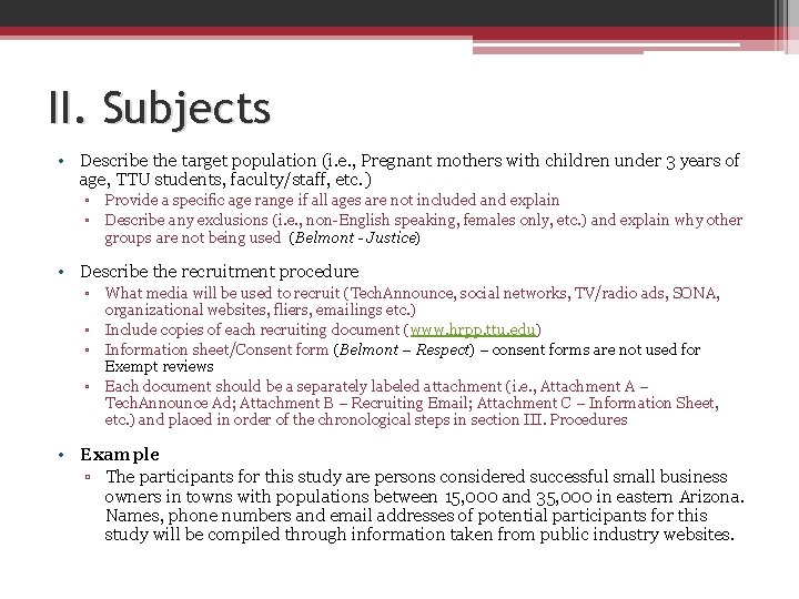 II. Subjects • Describe the target population (i. e. , Pregnant mothers with children