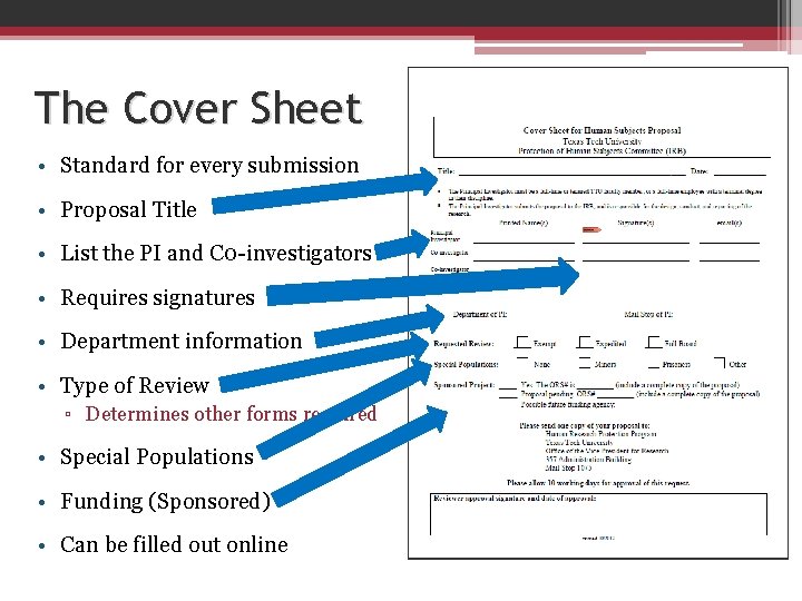 The Cover Sheet • Standard for every submission • Proposal Title • List the