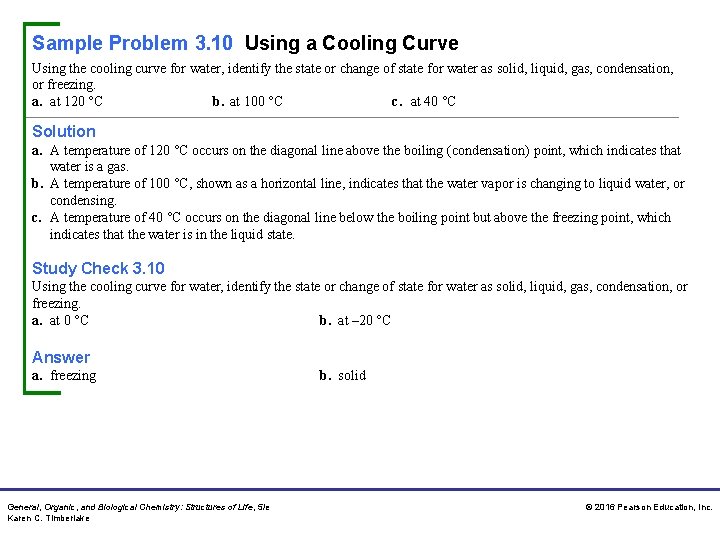 Sample Problem 3. 10 Using a Cooling Curve Using the cooling curve for water,