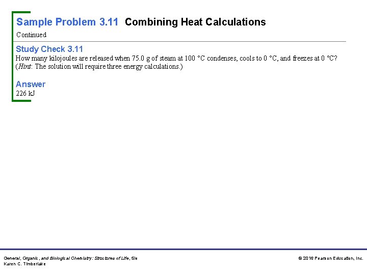 Sample Problem 3. 11 Combining Heat Calculations Continued Study Check 3. 11 How many