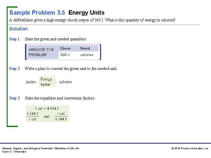Sample Problem 3. 5 Energy Units A defibrillator gives a high-energy-shock output of 360
