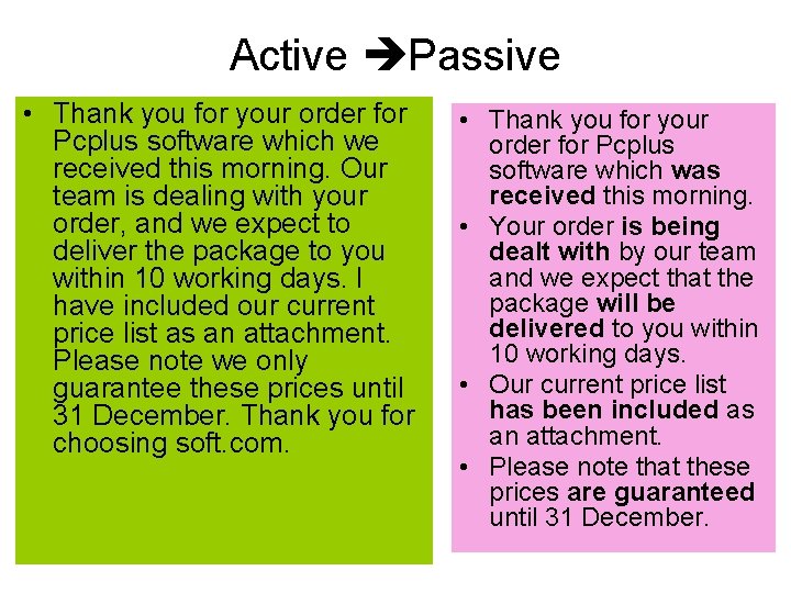 Active Passive • Thank you for your order for Pcplus software which we received