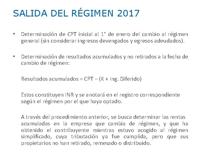 SALIDA DEL RÉGIMEN 2017 • Determinación de CPT inicial al 1° de enero del