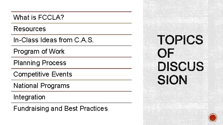 What is FCCLA? Resources In-Class Ideas from C. A. S. Program of Work Planning