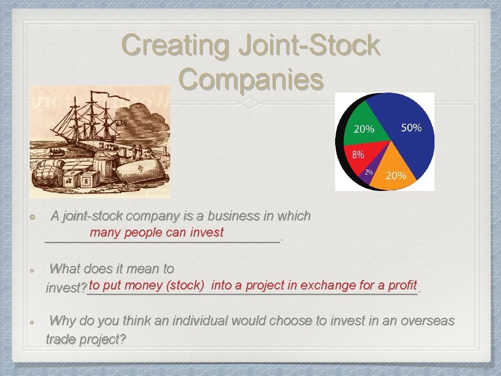 Creating Joint-Stock Companies A joint-stock company is a business in which many people can