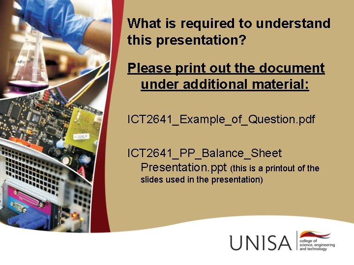 What is required to understand this presentation? Please print out the document under additional