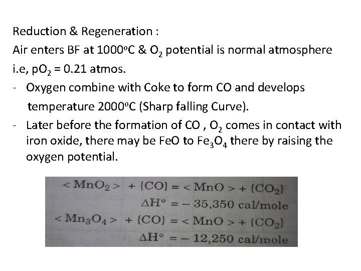 Reduction & Regeneration : Air enters BF at 1000 o. C & O 2