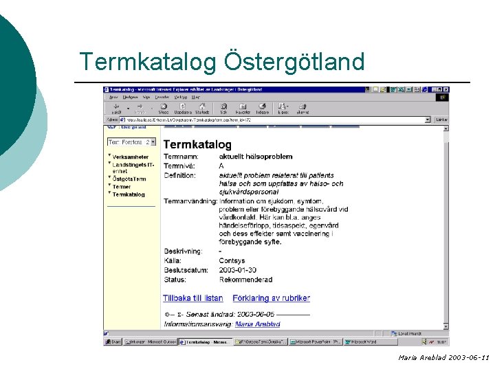 Termkatalog Östergötland Maria Areblad 2003 -06 -11 