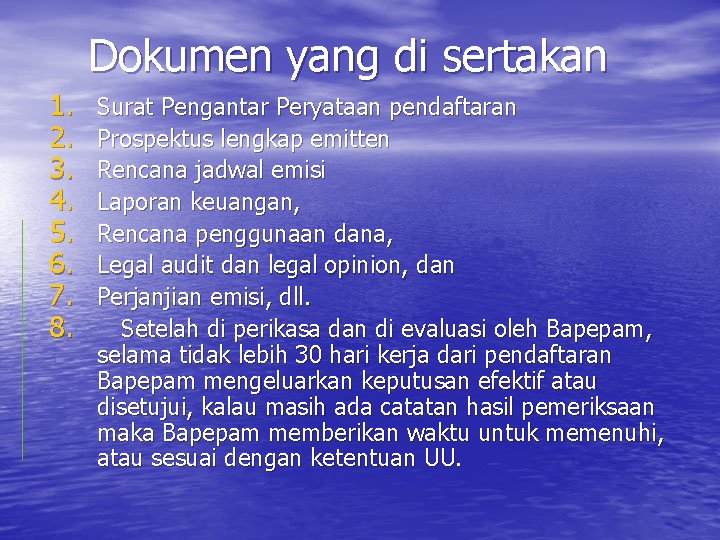 Dokumen yang di sertakan 1. 2. 3. 4. 5. 6. 7. 8. Surat Pengantar