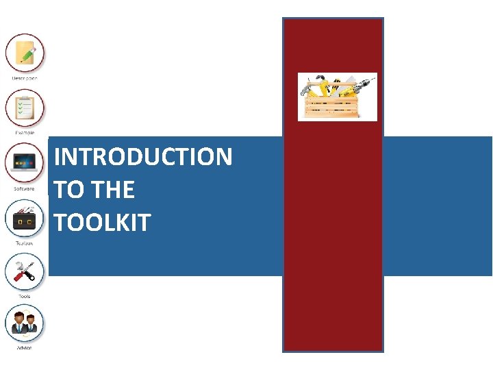 INTRODUCTION TO THE TOOLKIT 