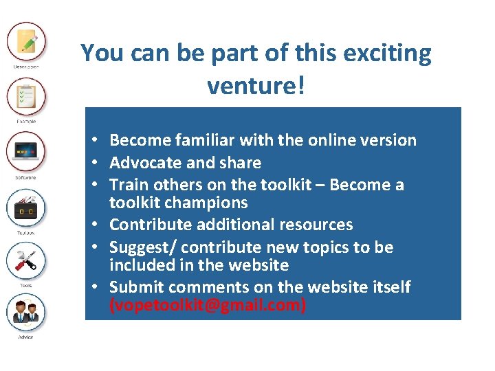 You can be part of this exciting venture! • Become familiar with the online