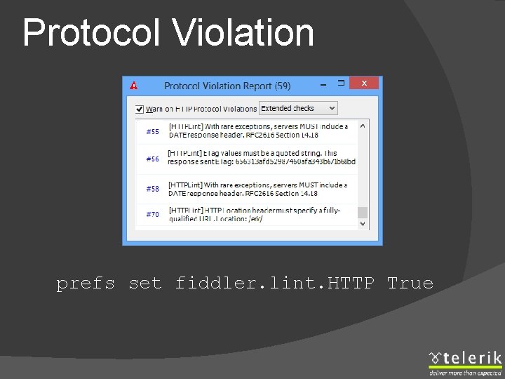 Protocol Violation prefs set fiddler. lint. HTTP True 