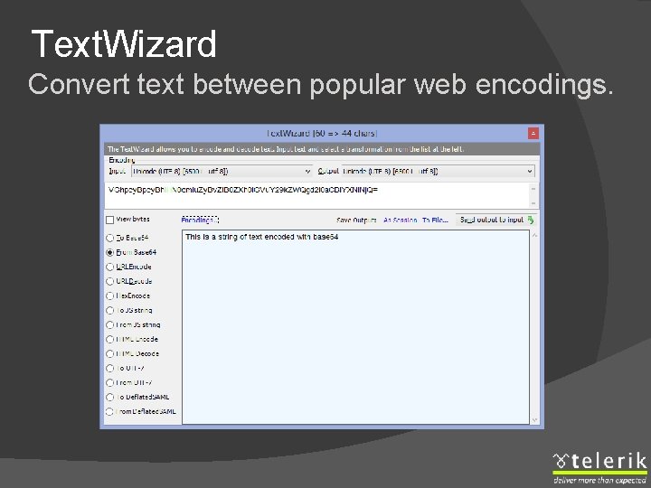 Text. Wizard Convert text between popular web encodings. 