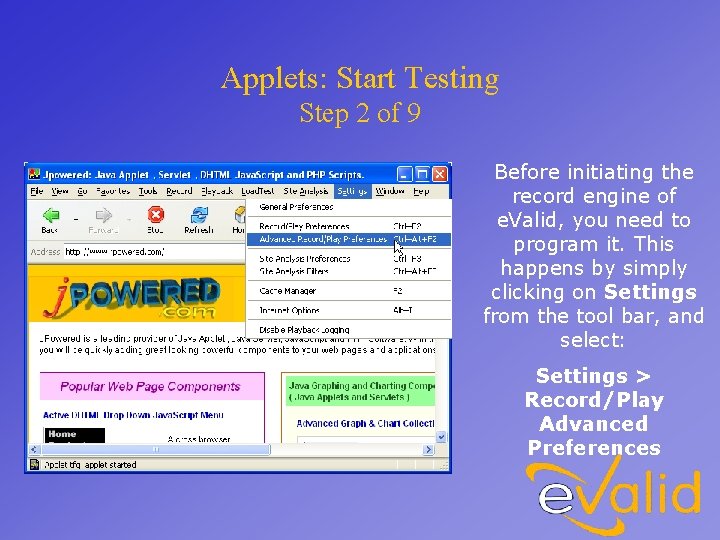 Applets: Start Testing Step 2 of 9 Before initiating the record engine of e.