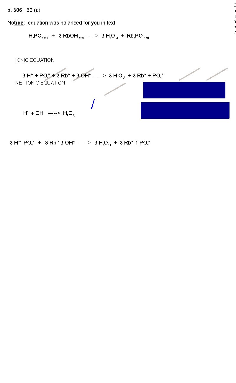 p. 306, 92 (a) Notice: equation was balanced for you in text H 3