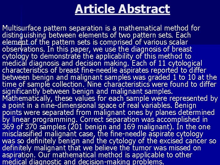 Article Abstract Multisurface pattern separation is a mathematical method for distinguishing between elements of