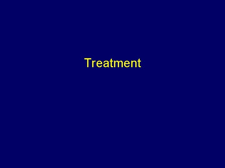 Treatment 