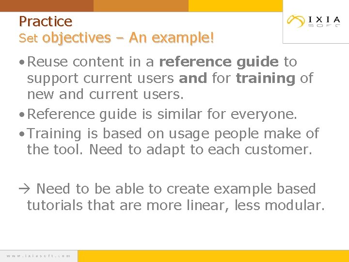 Practice Set objectives – An example! • Reuse content in a reference guide to