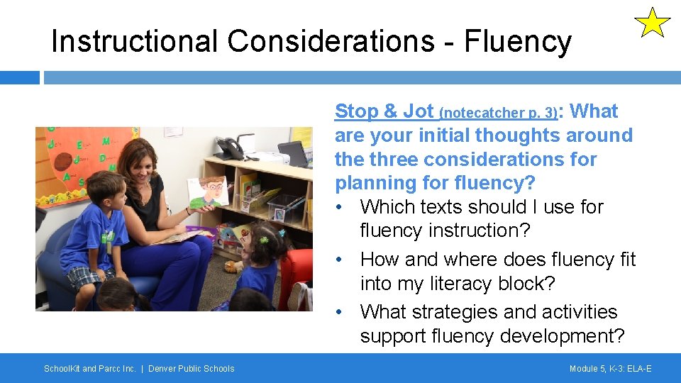 Instructional Considerations - Fluency Stop & Jot (notecatcher p. 3): What are your initial