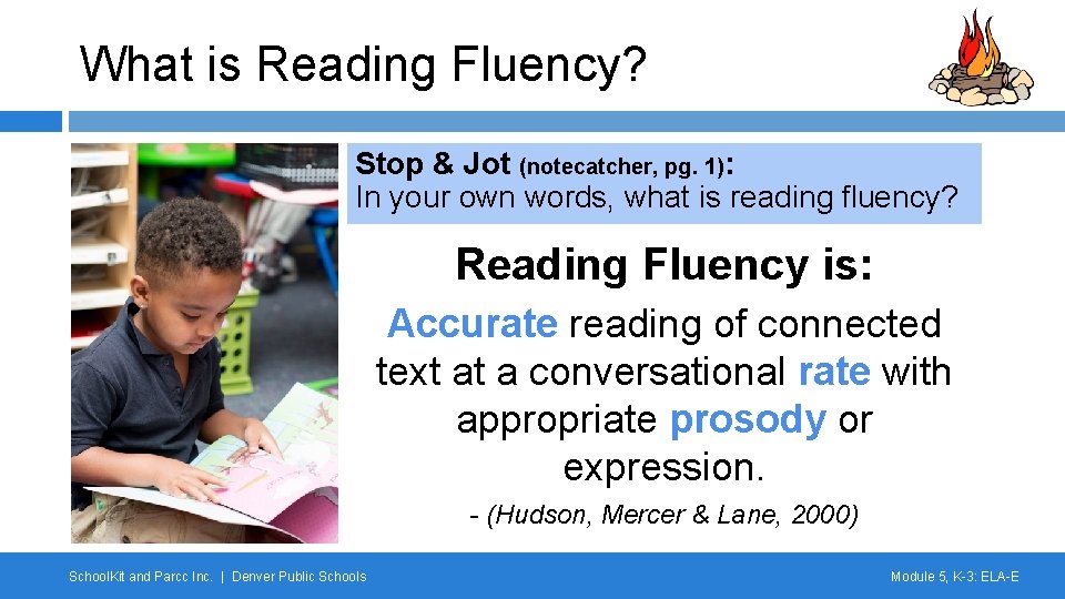 What is Reading Fluency? Stop & Jot (notecatcher, pg. 1): In your own words,