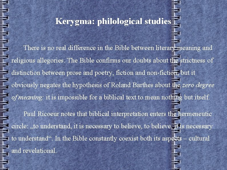 Kerygma: philological studies There is no real difference in the Bible between literary meaning