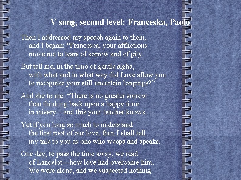 V song, second level: Franceska, Paolo Then I addressed my speech again to them,
