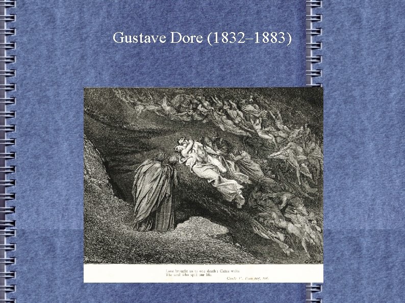 Gustave Dore (1832– 1883) 