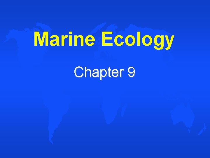 Marine Ecology Chapter 9 
