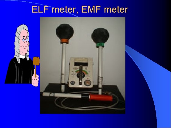 ELF meter, EMF meter 