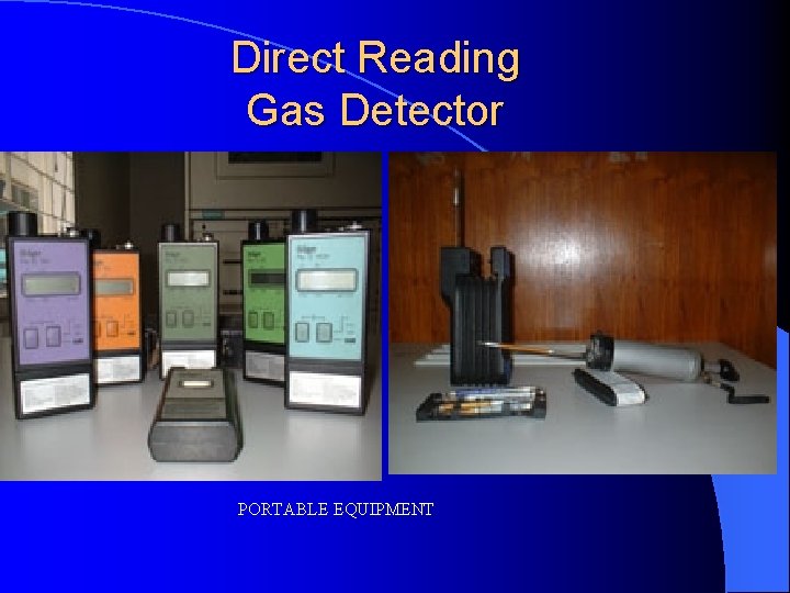 Direct Reading Gas Detector PORTABLE EQUIPMENT 