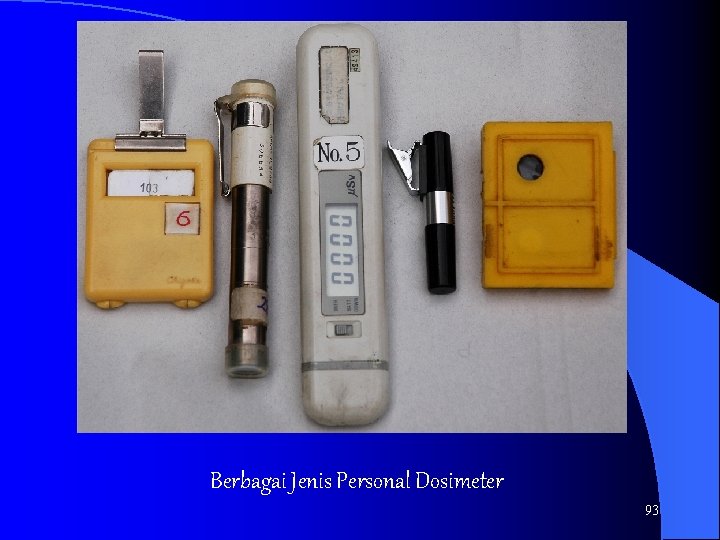 Berbagai Jenis Personal Dosimeter 93 
