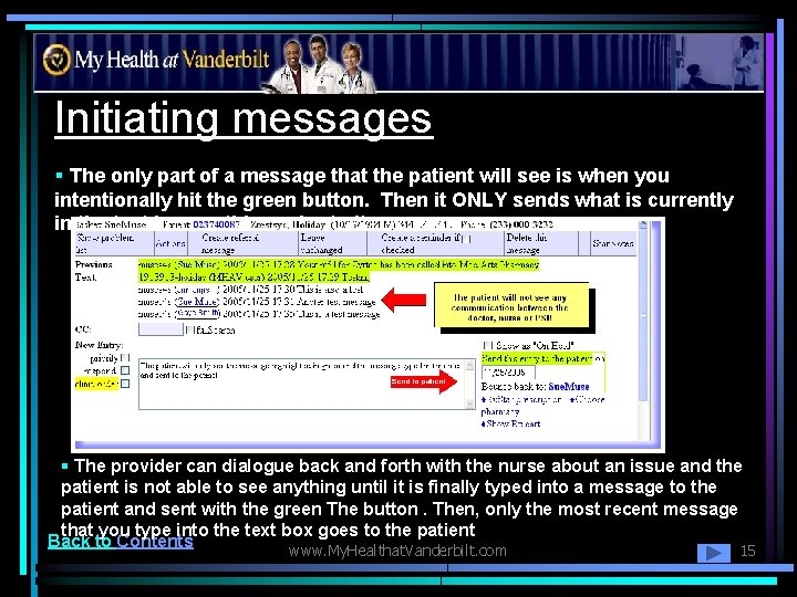 Initiating messages § The only part of a message that the patient will see
