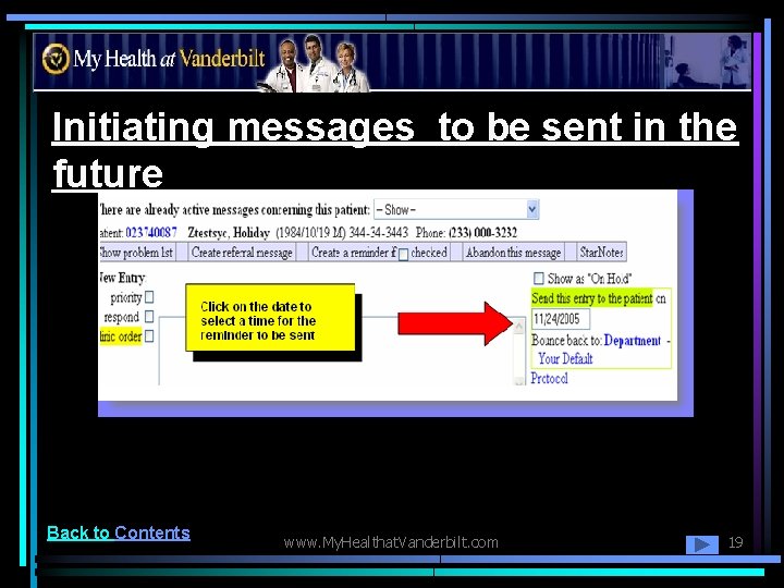 Initiating messages to be sent in the future Back to Contents www. My. Healthat.