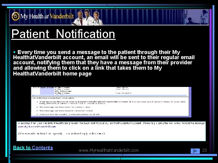 Patient Notification § Every time you send a message to the patient through their