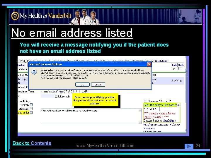 No email address listed You will receive a message notifying you if the patient