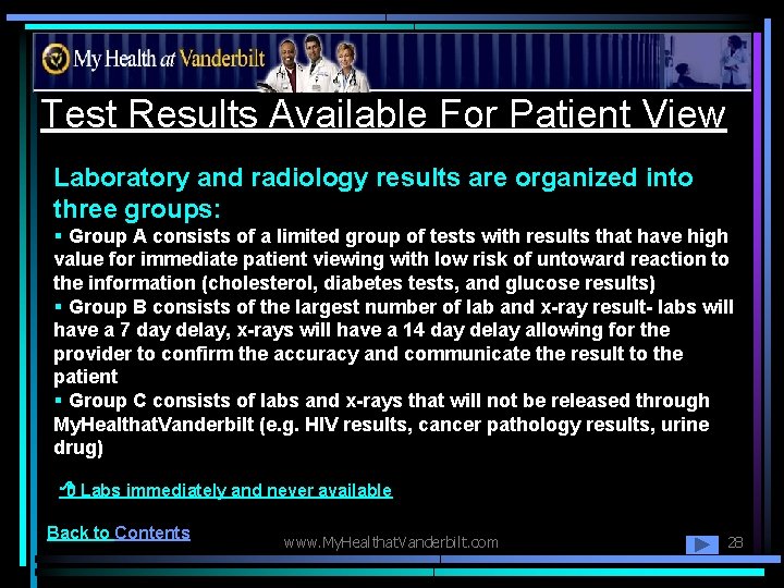 Test Results Available For Patient View Laboratory and radiology results are organized into three