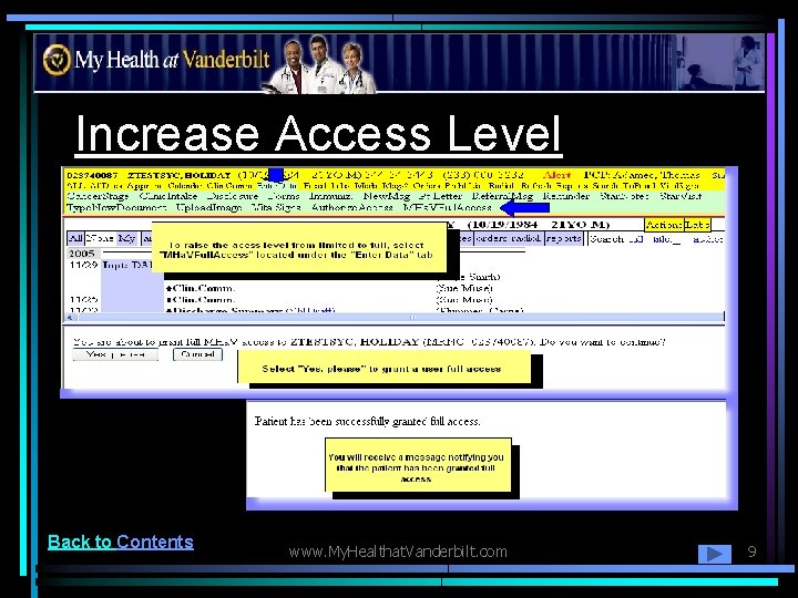 Increase Access Level Back to Contents www. My. Healthat. Vanderbilt. com 9 