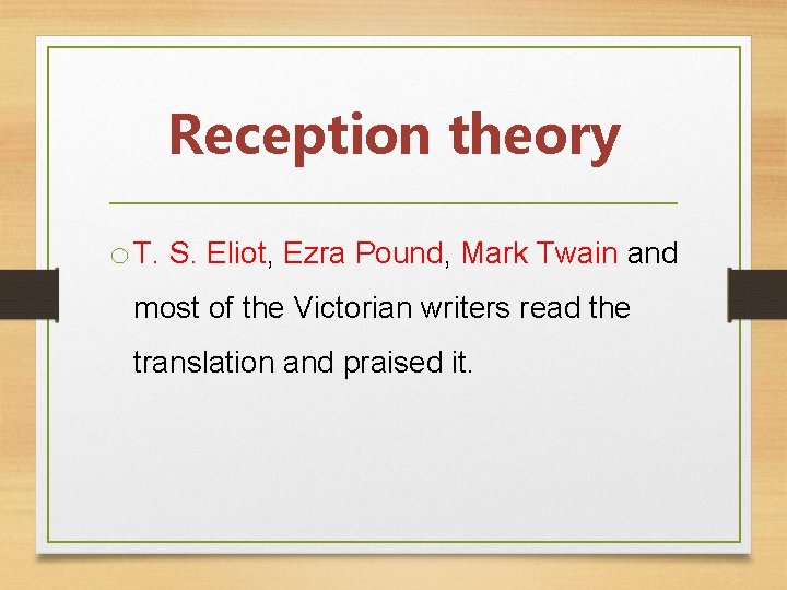 Reception theory o T. S. Eliot, Ezra Pound, Mark Twain and most of the