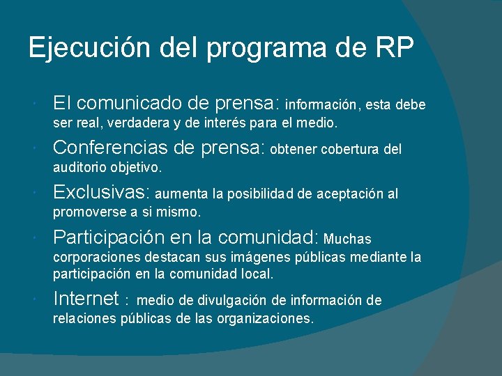 Ejecución del programa de RP EI comunicado de prensa: información, esta debe ser real,