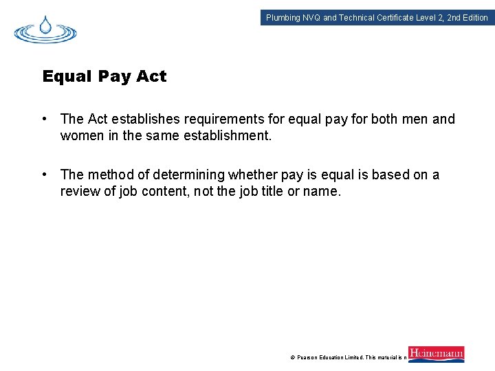 Plumbing NVQ and Technical Certificate Level 2, 2 nd Edition Equal Pay Act •