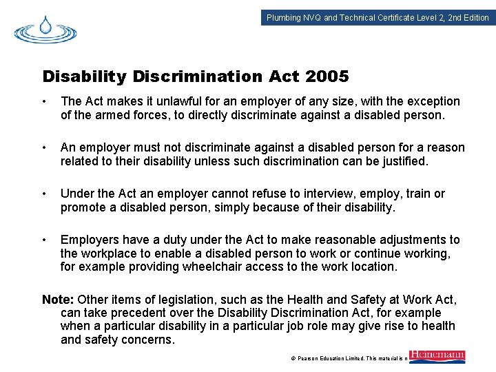 Plumbing NVQ and Technical Certificate Level 2, 2 nd Edition Disability Discrimination Act 2005